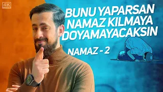 Bunu Yaparsan Namaz Kılmaya Doyamayacaksın! - Şikemperver - [Namaz 2] | Mehmet Yıldız