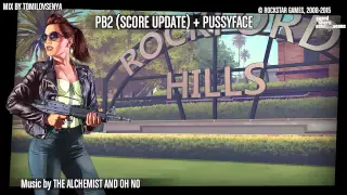 GTA V Original Score — PB2 + Pussyface [The Long Stretch]