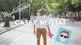 Casey Neistat Vlog Music ♫ Best Of Casey Neistat Music ♫ Casey Neistat Music Playlist 1 Hour