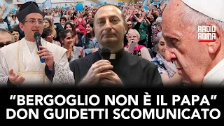 “BERGOGLIO NON È IL PAPA” DON GUIDETTI SCOMUNICATO (Con Don Ramon Guidetti e Don Enrico Bernasconi)