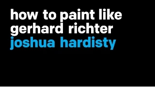 How To Paint Like Gerhard Richter