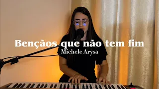 Bênçãos que não tem fim + Conte as bençãos - Isadora Pompeo (Cover Michele Arysa)