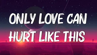 Only Love Can Hurt Like This - Paloma Faith (Lyrics) | Christina Perri, Jason Mraz (Mix Lyrics)