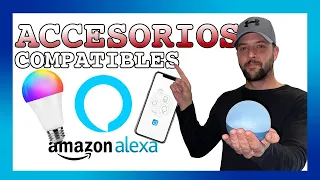 🥇 Qué DISPOSITIVOS son COMPATIBLES con ALEXA (ACCESORIOS)🥇