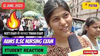 AIIMS B.Sc Hons NURSING EXAM 2023| 12 JUNE, 2023| AIIMS B.Sc NURSING EXAM REVIEW & ANALYSIS