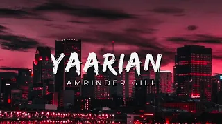 Yaarian (Slowed+Reverb) Amrinder Gill