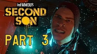 inFamous: Second Son - Walkthrough - Part 3 - Welcome to Seattle (PS4)