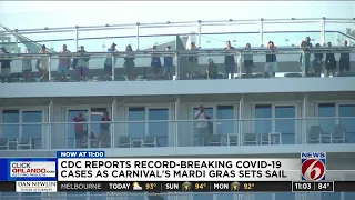 CDC reports record-breaking COVID-19 cases as Carnival's Mardi Gras sets sail