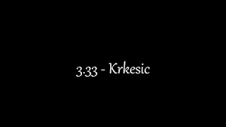 3.33 - Krkesic (Lyrics)