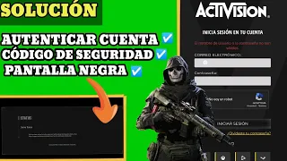 COMO CREAR CUENTA DE ACTIVISION Y AUTENTICAR / PANTALLA NEGRA/CÓDIGO DE SEGURIDAD