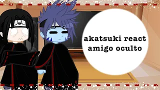 |•akatsuki react amigo oculto•|{voice maker}