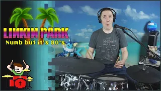 Linkin Park's Numb But It Is From The 80's On Drums!