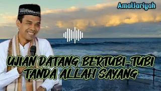 Ujian Datang Bertubi-tubi Tanda Allah Sayang - Kembali Ke Al-Qur'an Oleh Ust. Abdul Somad