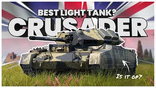 This Might Be BRITAIN'S BEST Light Tank (War Thunder Crusader MKIII)