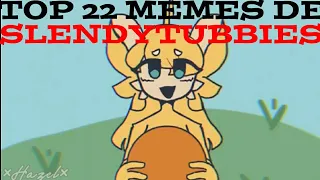 top 22 memes de slendytubbies