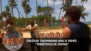 Ünlüler takımından Anıl'a tepki! "Terbiyesizlik yapma" | 55. Bölüm | Survivor 2018