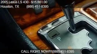 2005 Lexus LS 430 Base 4dr Sedan for sale in Houston, TX 775