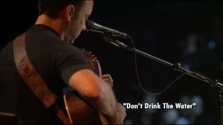 Dave Matthews & Tim Reynolds - Live At The Radio City - Don't Drink the Water (Still Water)