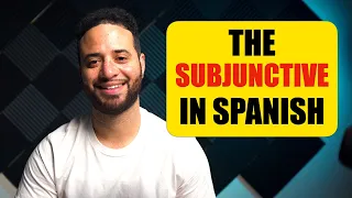 The Subjunctive in Spanish