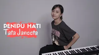 PENIPU HATI - TATA JANEETA | COVER BY MICHELA THEA