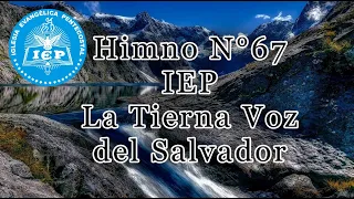 Himno 67 IEP La Tierna Voz del Salvador (Música y letra)