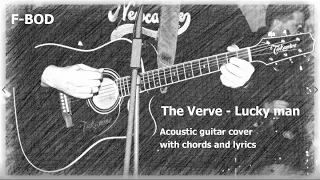 The Verve - Lucky Man (Acoustic guitar cover with chords and lyrics)
