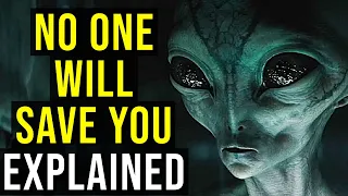 NO ONE WILL SAVE YOU (Alien Mind Readers & Cosmic Invasion) EXPLAINED