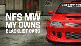 NFS Most Wanted - My Owns Blacklist Cars