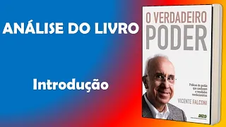 INTRODUÇÃO - O VERDADEIRO PODER [VICENTE FALCONI]