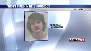 Erlanger man accused of firing shots in neighborhood while on acid