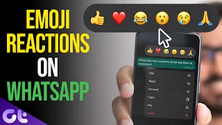 How to React to WhatsApp Messages with Emoji | Complete Tutorial | Guiding Tech