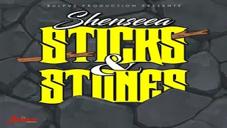 Sticks & Stones - Shenseea [2018