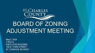 Board of Zoning Adjustment Meeting - May 2, 2024