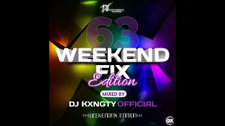 DJ KxngTy Official WeekendFix 63 (Yanos Edition) 2023