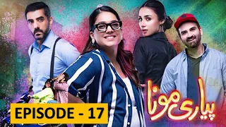 Pyari Mona - Episode 17 [𝐂𝐂] -27th April 2023 - ( Sanam Jung - Adeel Hussain ) - HUM TV