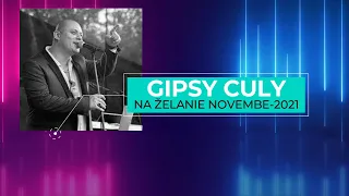 🔥🔥Gipsy Culy-cely album na želanie(November 2021)🔥🔥