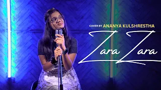 Zara Zara | Cover By Ananya Kulshrestha | Rehna Hai Tere Dil Mein | R. Madhavan | Bombay Jayashri