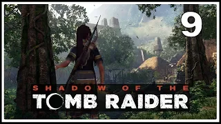 Shadow of the Tomb Raider ★ 9: Тайный город [Максимальная сложность]