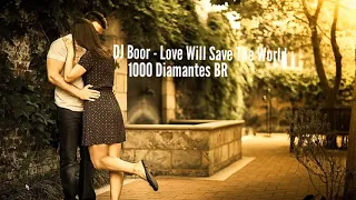 DJ Boor - Love Will Save The World (Sky Drops Remix)