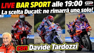 LIVE Bar Sport alle 19:00 - La scelta Ducati: ne rimarrà uno solo!
