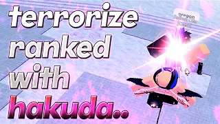 how i dominate ranked with hakuda.. | TYPE SOUL
