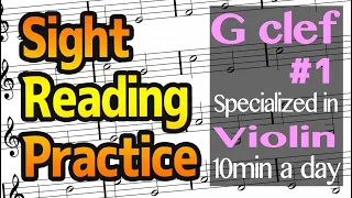 Sight Reading Practice #1 for Violin and other G clef instruments