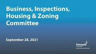 September 28, 2021 Business, Inspections, Housing & Zoning Committee
