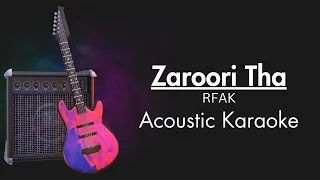 Zaroori Tha | Unplugged Karaoke | Rahat Fateh Ali Khan | With Lyrics |