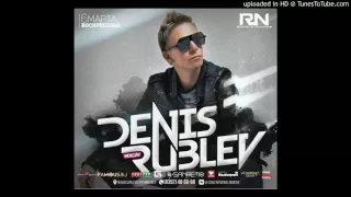 Dj Denis Rublev & Dj Anton (  Mixes Of The 2013 )