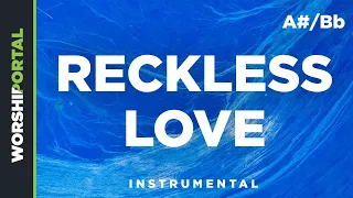 Reckless Love - Female Key - A# Bb - Instrumental