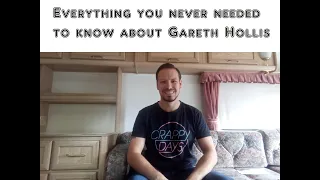 Everything You Never Needed To Know About Gareth Hollis - Episode 1