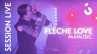 Flèche Love - M4Music - SESSION LIVE