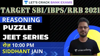 JEET Series Puzzles (Session-103) | Reasoning | IBPS/RRB/SBI PO 2021 | Siddhant Jain