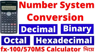 Number System Conversion | Decimal to Binary Octal Hexadecimal in fx-100/570MS Scientific Calculator